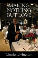 Charles Livingston | Making Nothing But Love | Taschenbuch | Englisch (2025)