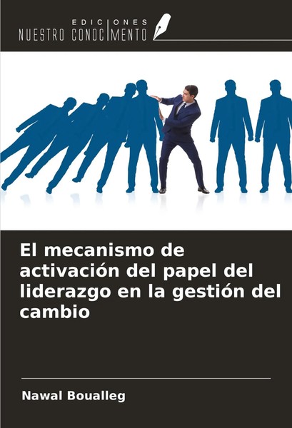 Nawal Boualleg | El Mecanismo De ActivacióN Del Papel Del Liderazgo En La...-image