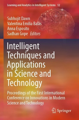 Intelligent Techniques and Applications in Science and Technology Subhojit Dawn