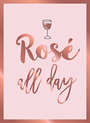 Rose All Day: Recipes, Quotes and Statements for Rose Lovers. New** - Image 5