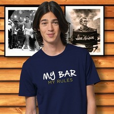 My Bar My Rules Home/Garden Bar -  T Shirt