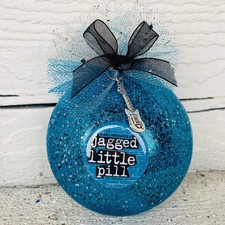 JAGGED LITTLE PILL Christmas Ornament