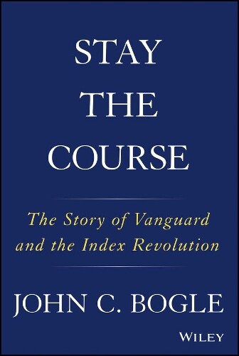 Thumbnail - John C. Bogle Stay The Course (gebundene Ausgabe) (us Import)