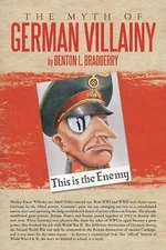 The Myth of German Villainy: (English) Paperback