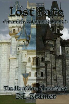 The Lost Fate: Chronicles Of Mehlis Book 4