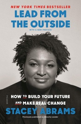 Lead from the Outside: How to Build Your Future and Make Real Change - paper...