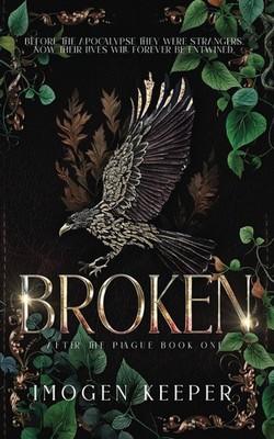 Broken: A Post Apocalypse Romance (After the Plague)