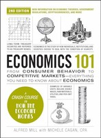 Alfred Mill - Economics 101 2Nd Edition From Consumer Behavior To C - G245Z