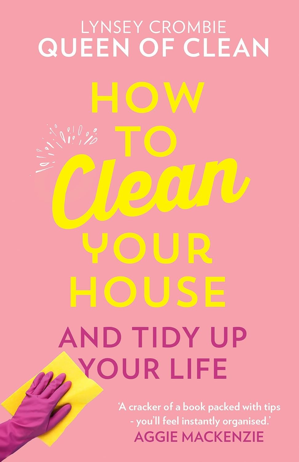 How To Clean Your House Book by Lynsey Crombie | Easy T | Lynsey Queen of Clean - Image 13