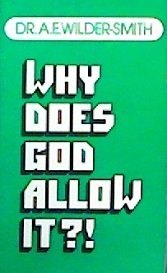 Why Does God Allow It?