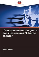 Aylin Haezi | L'environnement De Genre Dans Les Romans L'herbe Chante | Buch