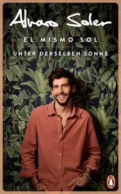 El Mismo Sol - Unter derselben Sonne Überall und nirgendwo zu Hause - Der bek...