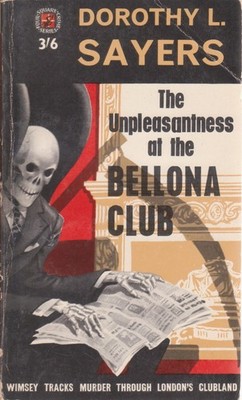 The Unpleasantness at the Bellona Club (Lord Peter Wimsey Mysteries)