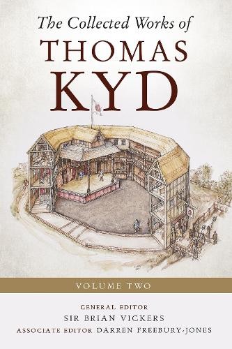 The Collected Works of Thomas Kyd by Brian Vickers, Darren Fr... - 9781843846956