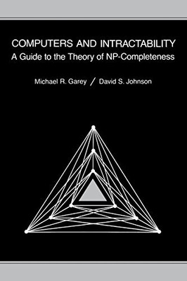 COMPUTERS AND INTRACTABILITY: A GUIDE TO THE THEORY OF By Michael R. Mint