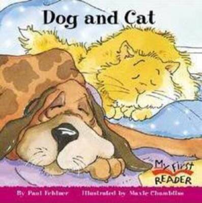 Dog and Cat (My First Reader (Paperback)) - Paperback By Fehlner, Paul - GOOD