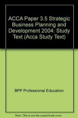 ACCA Paper 3.5 Strategic Business Planning and Development 2004: