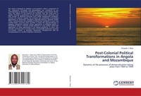 Post-Colonial Political Transformations In Angola And Mozambique Eduardo J. Sito