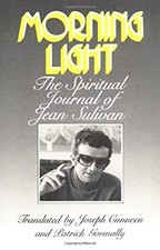 Morning Light : The Spiritual Journal of Jean Sulivan Hardcover J