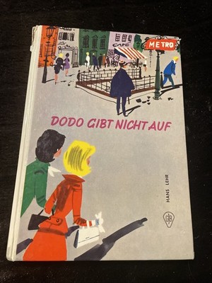 Hans Lehr. Dodo gibt nicht auf. GJB Göttinger Jugendbücher 1. Auflage 1965