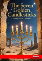 The Seven Golden Candlesticks Henry Baker Tristram