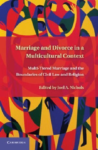 Marriage and Divorce in a Multi-Cultural Context Nichols Paperback 9781107614369