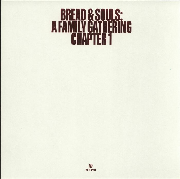 BREAD & SOULS - A Family Gathering: Chapter 1 - Vinyl (12