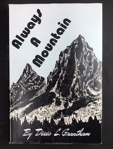Always a Mountain by Dixie L. Grantham    Vintage    Signed by Author - Imagen 1 de 7