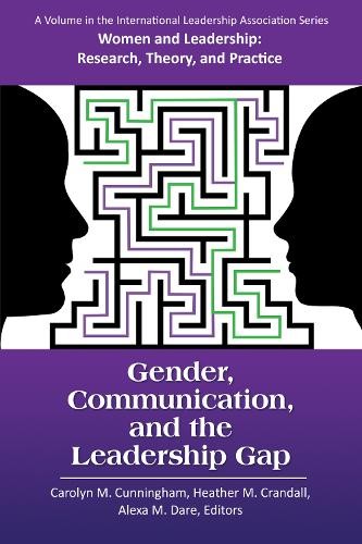 Gender, Communication, and the Leadership Gap - 9781681239958