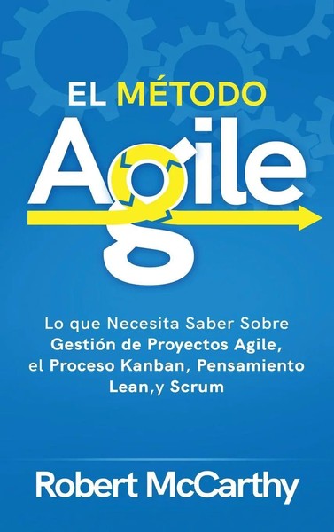 Robert Mccarthy | El MéTodo Agile | Buch | Spanisch (2021) | Gebunden | Primasta-image