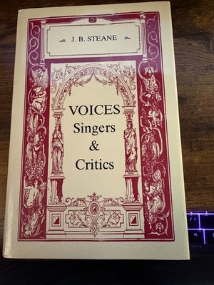 Voices : Singers and Critics Hardcover J. B. Steane