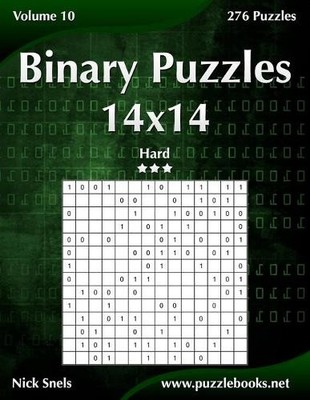 Nick Snels Binary Puzzles 14x14 - Hard - Volume 10 - 276 Puzzles (Taschenbuch)