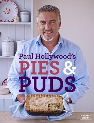 Paul Hollywood Paul Hollywood's Pies and Puds (Hardback)