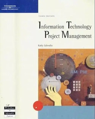 Information Technology Project Management - Schwalbe