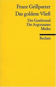 Das goldene Vließ. Der Gastfreund. Die Argonauten. Medea... | Buch | Zustand gut