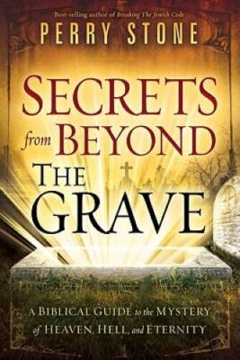 Secrets from Beyond The Grave: The Amazing Mysteries of Eternity, Paradis - GOOD