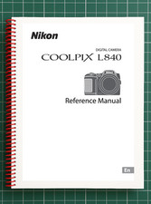 Nikon CoolPix L840   User Reference Manual   175 Pages   Printed  Bound in USA