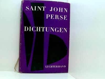 Saint-John Perse: Dichtungen: Franzosisch and Deutsch Perse, Saint-John; Kemp, F