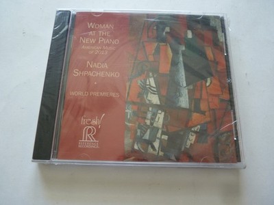 Nadia Shpachenko: Woman at the New Piano - 2014 Reference Recordings CD SEALED