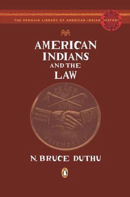 NEW American Indians And The Law by N. Bruce Duthu 2008 1st ED