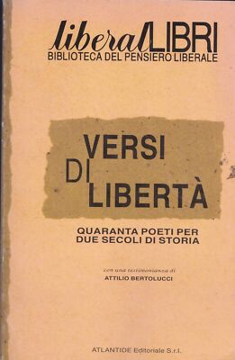 Versi di libertà: quaranta poeti per due secoli di storia.