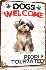 Dogs Welcome People Tolerated Tin Metal Signs Home D cor 8x12