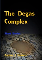 Antony J Stowers | The Degas Complex | Taschenbuch | Englisch (2021) | [.]