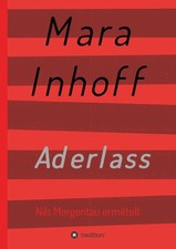Aderlass Mara Inhoff