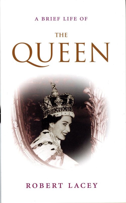A Brief Life of The Queen