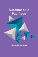 Jean Giraudoux | Suzanne Et Le Pacifique | Taschenbuch | FranzöSisch (2023)