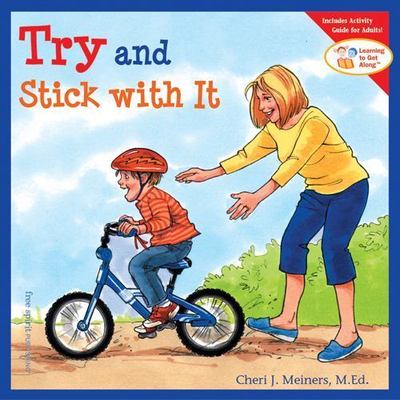 Try and Stick with It (Learning to Get Along ) by , Good Book