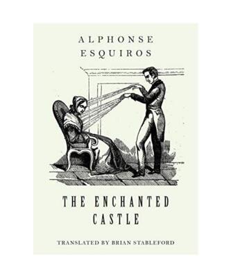 The Enchanted Castle, Alphonse Esquiros