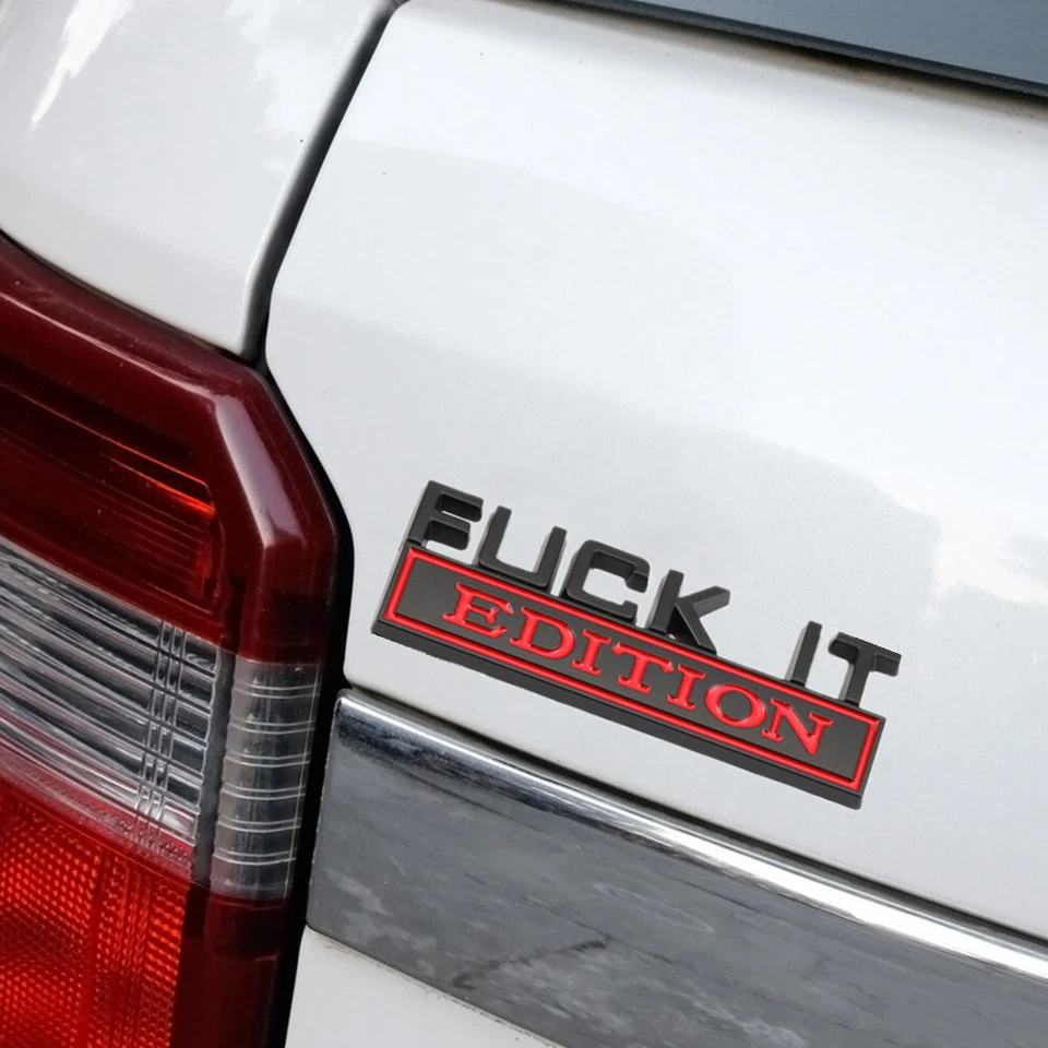 EDICIÓN FUCK-IT Logo Emblema Coche Insignia Calcomanía Adhesiva Decoración Auto Accesorios Foto 4 de 4