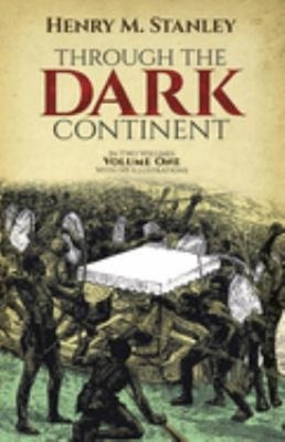 Through the Dark Continent Vol. 1 Paperback Henry M. Stanley